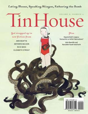 Tin House Magazine: Summer Fiction: Vol. 08, No. 4 - Spillman, Rob, and Montgomery, Lee, and McCormack, Win