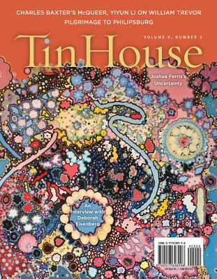 Tin House Magazine, Volume 9: Number 2 - Ferris, Joshua, and Li, Yiyun, and Smith, Bruce