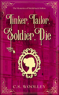 Tinker, Tailor, Soldier, Die: A British Victorian Cozy Mystery