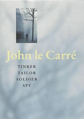 Tinker Tailor Soldier Spy - Le Carr, John