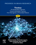 Tinnitus - An Interdisciplinary Approach Towards Individualized Treatment: Volume 260