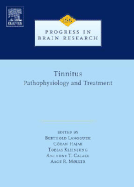Tinnitus: Pathophysiology and Treatment: Volume 166