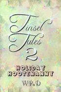 Tinsel Tales 2: Holiday Hootenanny