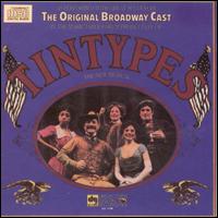 Tintypes - Original Broadway Cast