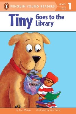 Tiny Goes to the Library - Meister, Cari