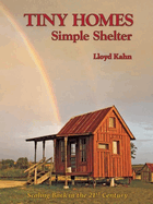 Tiny Homes: Simple Shelter