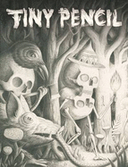 Tiny Pencil: The Forest Issue - Into the Woods We Go