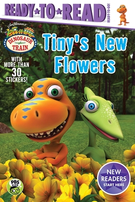 Tiny's New Flowers: Ready-To-Read Ready-To-Go! - Gallo, Tina (Adapted by)