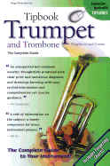 Tipbook Trumpet and Trombone, Flugelhorn and Cornet: The Complete Guide