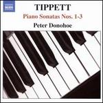 Tippet: Piano Sonatas Nos. 1-3