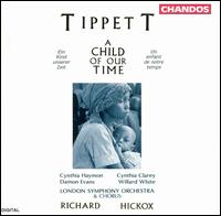 Tippett: A Child of our Time - Cynthia Clarey (alto); Cynthia Haymon (soprano); Damon Evans (tenor); Willard White (bass);...
