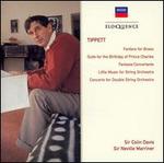 Tippett: Fanfare for Brass; Suite for the Birthday of Prince Charles; Fantasia Concertante; Little Music for String O