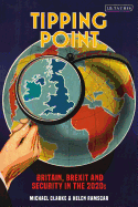 Tipping Point: Britain, Brexit and Security in the 2020s