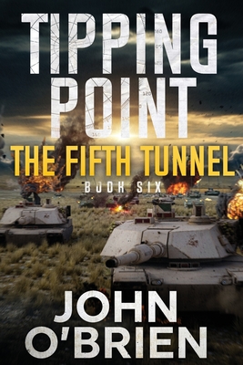 Tipping Point: The Fifth Tunnel - O'Brien, John