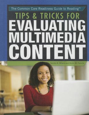 Tips & Tricks for Evaluating Multimedia Content - Athans, Sandra K, and Parente, Robin W