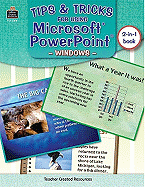 Tips & Tricks for Using Microsoft(r) Powerpoint(r)