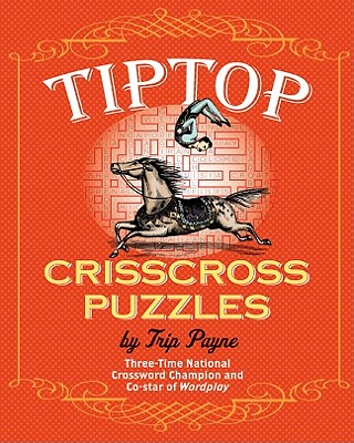 Tiptop Crisscross Puzzles - Payne, Trip