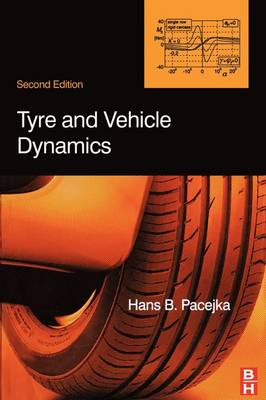 Tire and Vehicle Dynamics - Pacejka, Hans