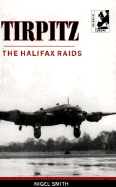 Tirpitz: The Halifax Raids