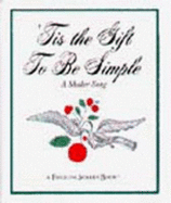 Tis the Gift to Be Simple: A Shaker Song