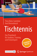 Tischtennis - Das Praxisbuch Fr Studium, Training Und Freizeitsport