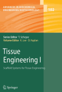 Tissue Engineering I: Scaffold Systems for Tissue Engineering