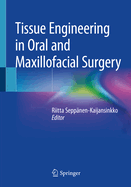 Tissue Engineering in Oral and Maxillofacial Surgery