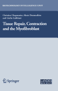 Tissue Repair, Contraction and the Myofibroblast