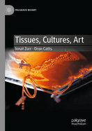 Tissues, Cultures, Art
