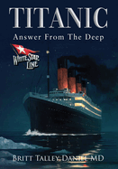 Titanic: Answer From The Deep