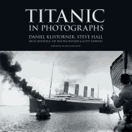 Titanic in Photographs