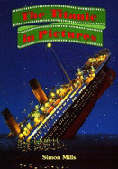 "Titanic" in Pictures - Mills, Simon, and Tildesten, Elizabeth (Volume editor)