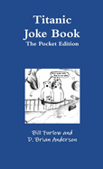 Titanic Joke Book: Pocket Edition