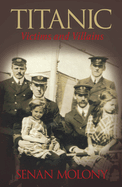 Titanic Victims and Villains: Victims & Villains
