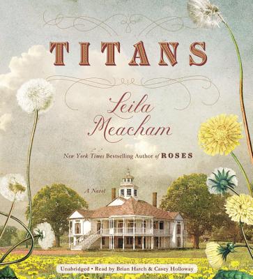 Titans - Meacham, Leila, and Holloway, Casey (Read by)