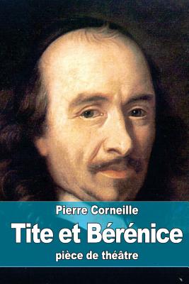 Tite Et Berenice - Corneille, Pierre