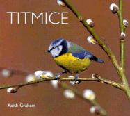 Titmice - Graham, Keith, and Graham