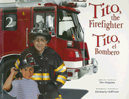 Tito, the Firefighter/Tito, El Bombero - Hoppey, Tim