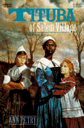 Tituba of Salem Village - Petry, Ann