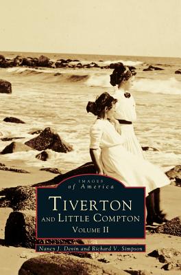 Tiverton and Little Compton Volume II - Jensen Devin, Nancy, and Simpson, Richard V