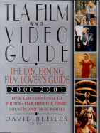 TLA Film and Video Guide: The Discerning Film Lover's Guide