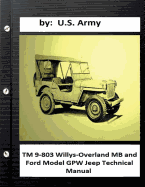 TM 9-803 Willys-Overland MB and Ford Model Gpw Jeep Technical Manual