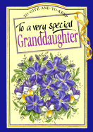 To a Very Special Granddaughter