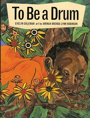 To Be a Drum - Coleman, Evelyn