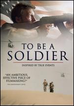To Be a Soldier - Adam Dufour