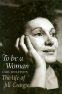 To Be a Woman: The Life of Jill Craigie