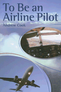 To Be an Airline Pilot