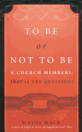 To Be or Not to Be a Church Member