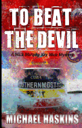 To Beat the Devil: A Mick Murphy Key West Mystery