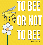 To bee or not to bee